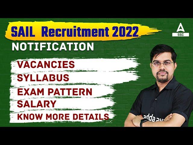 SAIL Recruitment 2022 Notification Out | Vacancies, Salary, Syllabus, Exam Pattern | Full Details