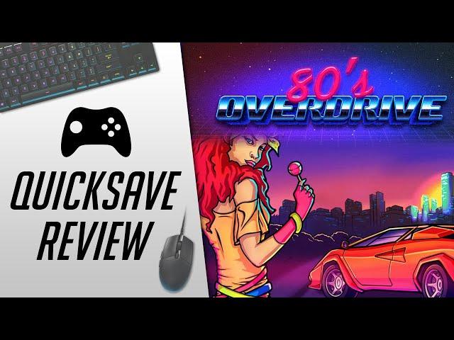 80's OVERDRIVE (PC, Steam) - Quicksave Review