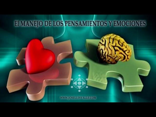 Manejar los pensamientos y emociones (Audiolibro Completo) José Luis Valle