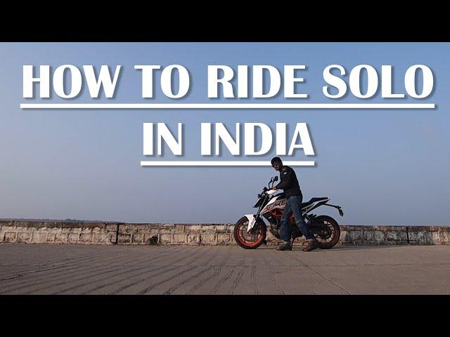 HOW TO RIDE SOLO IN INDIA