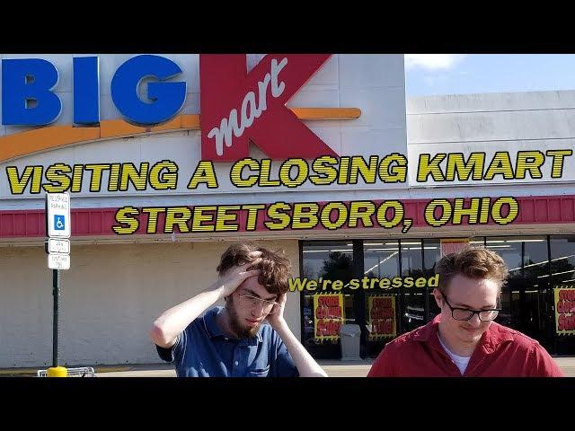 Visiting A Closing Kmart In Streetsboro, Ohio