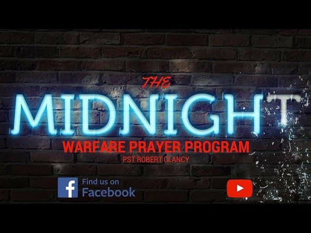 MIDNIGHT WARFARE PRAYERS - PASTOR ROBERT CLANCY