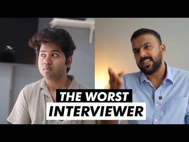 The Worst Interviewer Ft. Tharun Bhascker