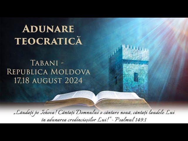 Adunarea teocratică - Tabani, Republica Moldova - 18 august 2024