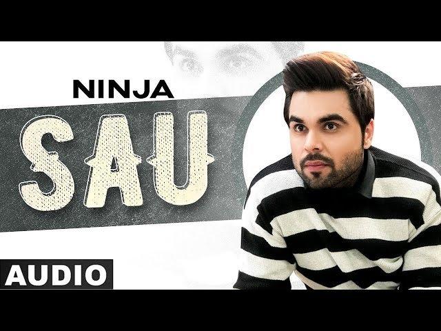 Sau (Full Audio) | Ninja | Himanshi Khurana | Latest Punjabi Songs 2020 | Speed Records