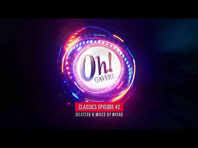 The Oh! Classics #02 - Selected & Mixed by W4cko