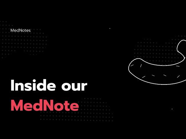 Inside a Mednote | MedNotes