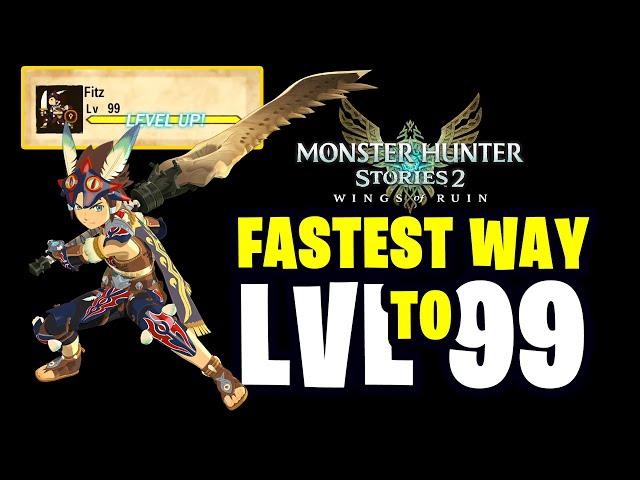 Monster Hunter Stories 2 – Fastest Way to Level 99 (A Leveling Guide)