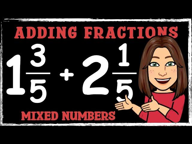 Add Mixed Numbers | Maths with Mrs B.