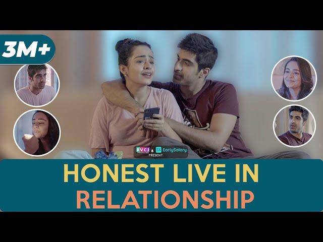 Honest Live-In Relationship | ft. Apoorva Arora & Keshav Sadhna | RVCJ