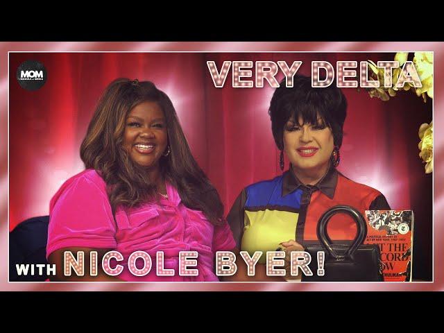 Very Delta #47 with Nicole Byer: "Are You Beguiled By A Byer?"