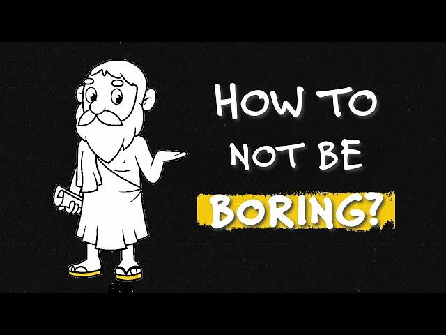 How To NOT Be Boring | 7 Tips to Be More Interesting