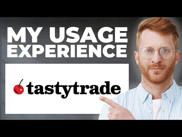 Tastyworks Review - My Usage Experience