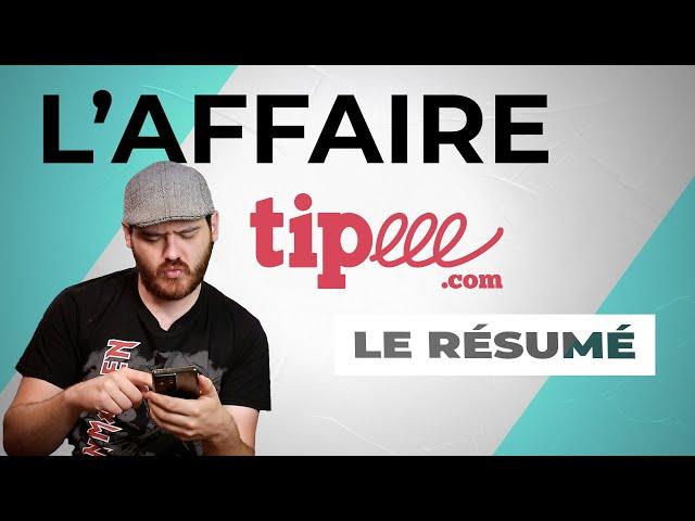 L'affaire Tipeee, le drama et ses conséquences.