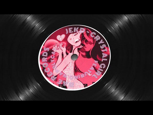 JEKD - Crystal Girl feat. Na Polycat (Official Audio)