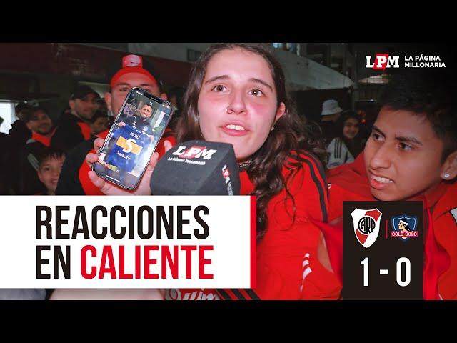 REACCIONES EN CALIENTE - RIVER 1 VS. 0 COLO COLO