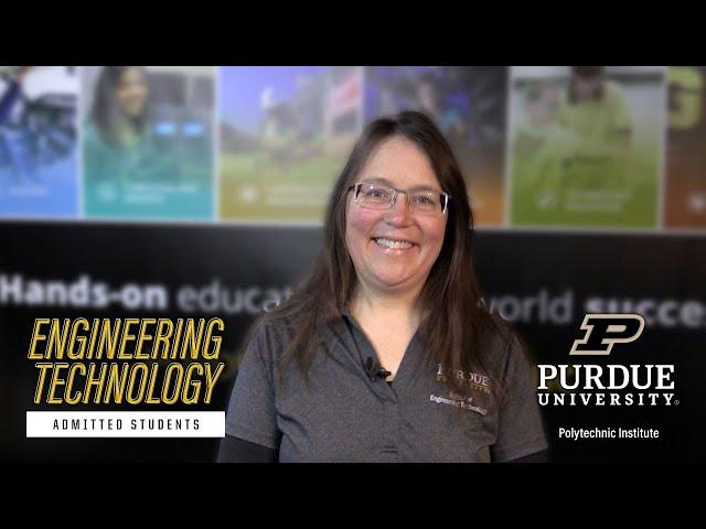 Engineering Technology – Info for admitted students – Purdue Polytechnic