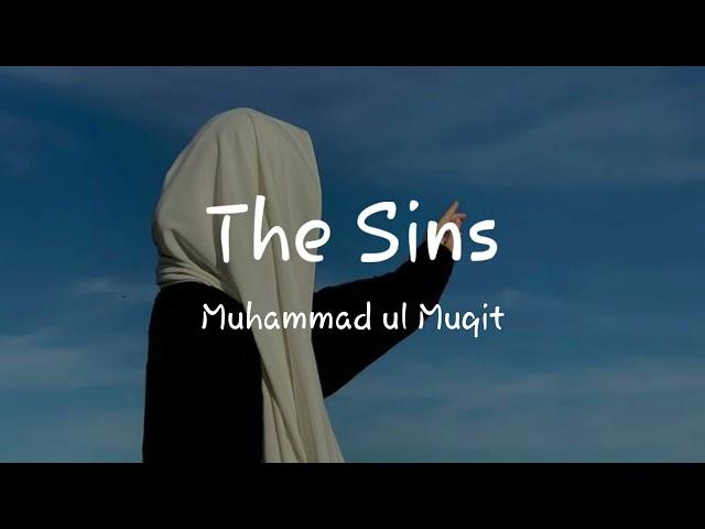 The Sins Beautiful Nasheed ( speed up ) // Muhammad ul Muqit #naat