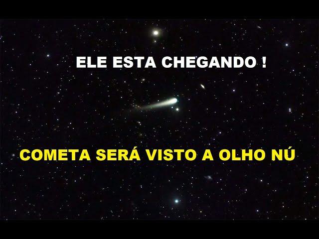 O COMETA SE APROXIMA DA TERRA! ELE SERA VISTO A OLHO NU