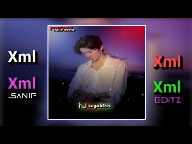 #xmlLoiba Naiba Mapok Manipur Song _@SANIFEDITZ) Xml Link️In Description⤵️