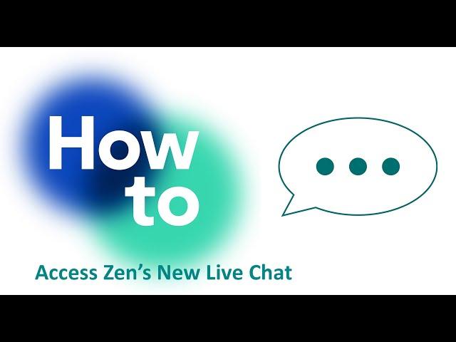 How To Access Zen's New Live Chat