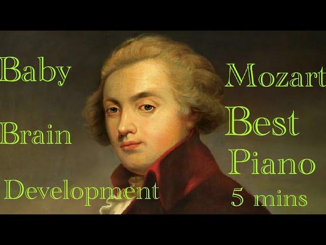 Mozart Best Piano 5 Minutes | Baby Brain Development