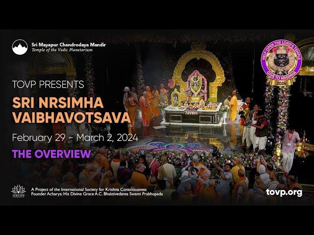 Sri Nrsimha Vaibhavotsava February 29 - March 2, 2024 Overview