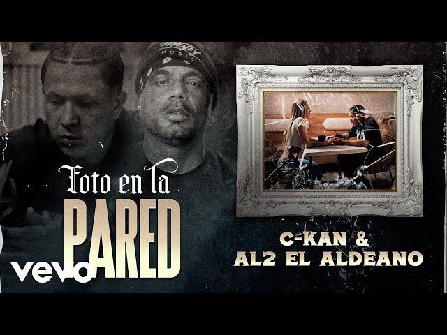 C-Kan, Al2 El Aldeano - Foto En La Pared (Video Oficial)