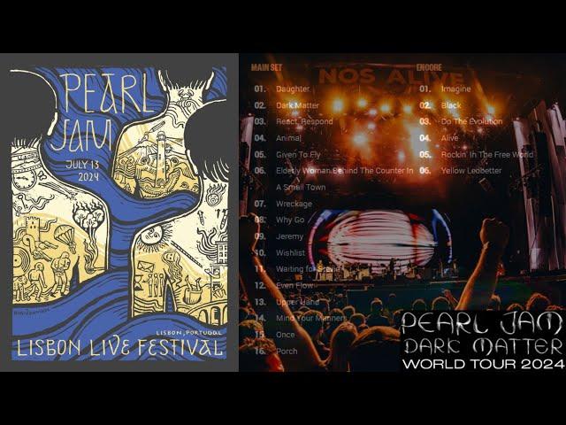 Pearl Jam - 2024 - Lisbon, Portugal - July 13th - Full Live Show - NOS Alive Festival - Dark Matter