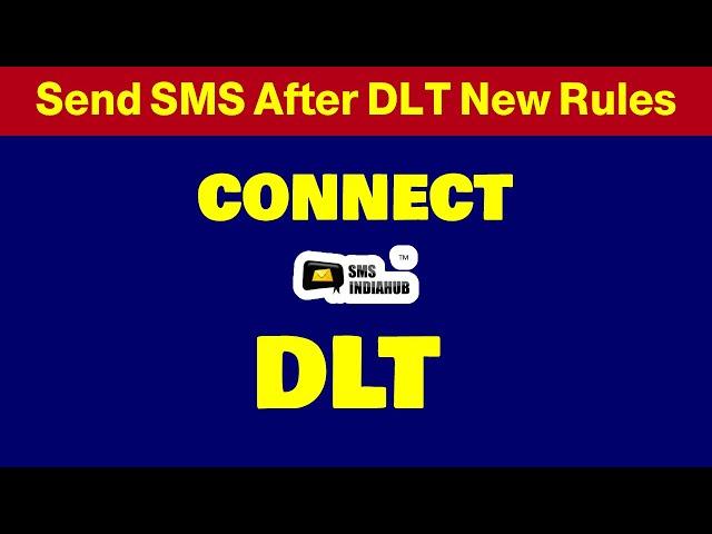 How to send bulk sms after DLT New Rules, Approve SMS Template, Sender ID directly from DLT Operator