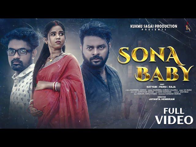 SONA BABY// SANTHALI FULL VIDEO // SATYAM & PARSI // SANTHALI VIDEO 2025 // MANINDRA MURMU & KANIKA