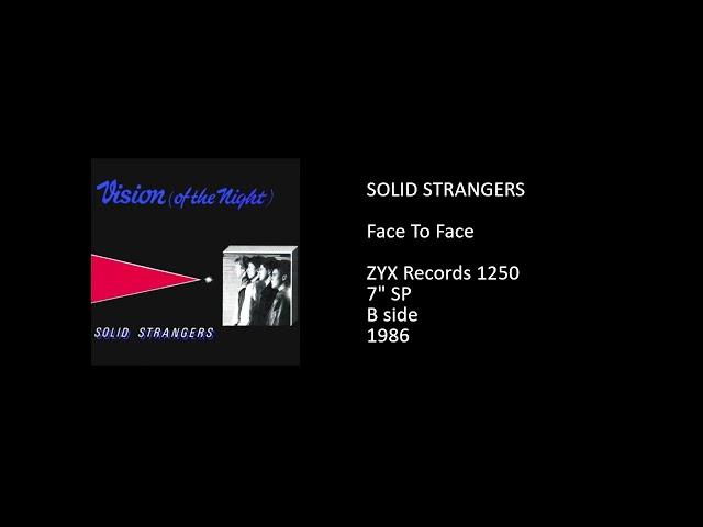 SOLID STRANGERS - Face To Face - 1986