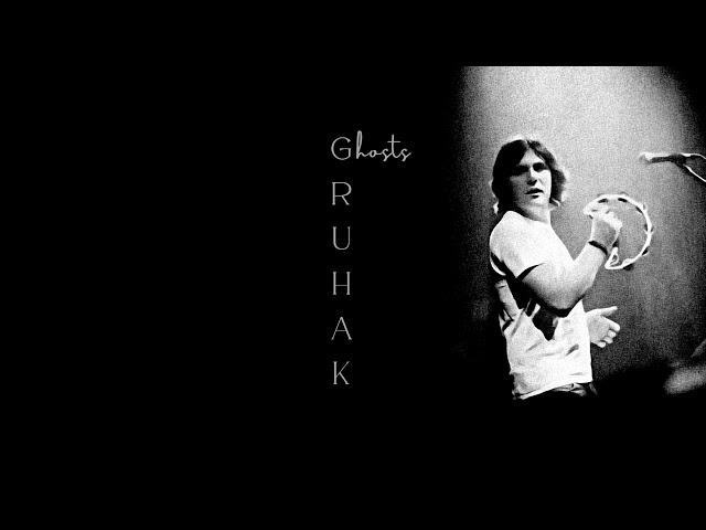 Gruhak - Ghosts