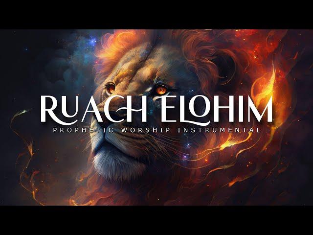 Ruach Elohim : Powerful Prophetic Worship Music