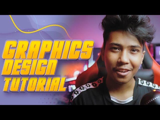 Graphic Design Bangla Tutorial || যেভাবে গ্রাফিক ডিজাইন শিখবেন একদম সহজে কমসময়ে !