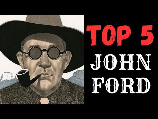 Top 5 JOHN FORD Films