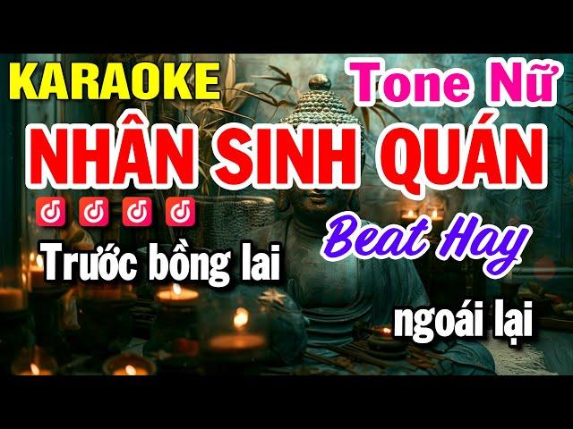 Karaoke Nhân Sinh Quán - Tone Nữ Nhạc Hoa Lời Việt ( Beat Hay ) Huỳnh Lê