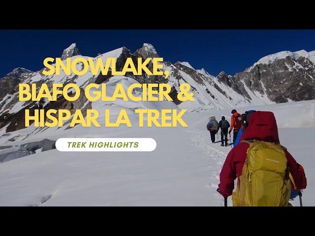 Snowlake, Biafo Glacier and Hispar La Trek