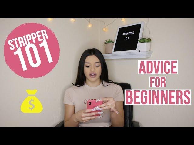 STRIPPER 101: ADVICE FOR BEGINNERS 