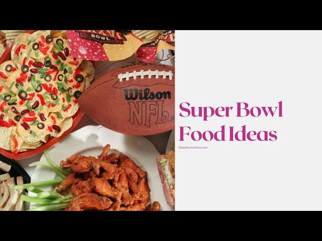 Super Bowl Food Ideas