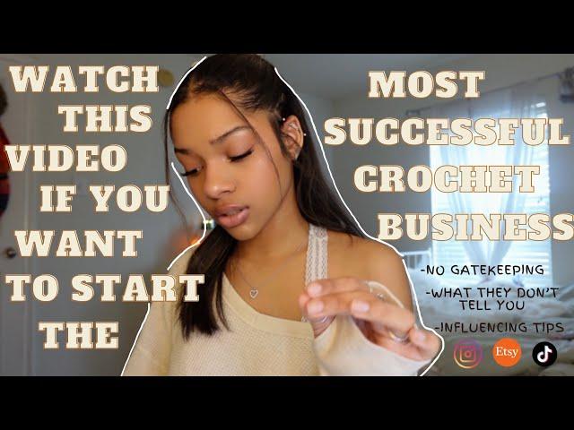 how to: start a SUCCESSFUL crochet business in 2024