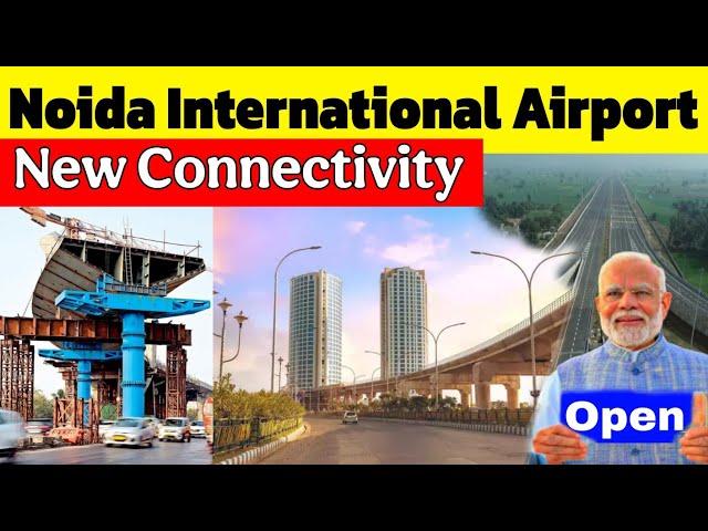 Noida International Airport New Connectivity | Aligarh | Bundelkhand | Yamuna Expressway | Delhi NCR