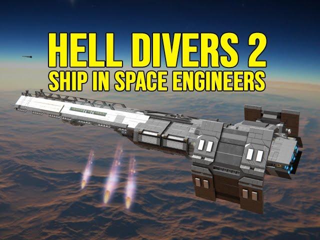 Hell Divers 2 Ship In Space Engineers
