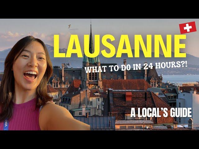 THINGS TO DO IN LAUSANNE, SWITZERLAND: A LOCAL'S GUIDE!