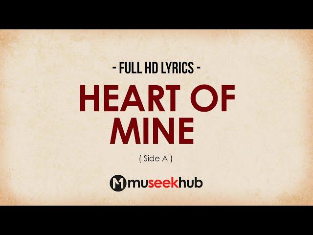 Side A - Heart of Mine [ FULL HD ] Lyrics 