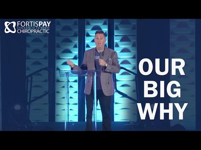 FortisPay Chiro - Our Big Why