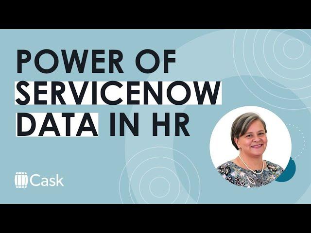 The power of ServiceNow data: an HR story