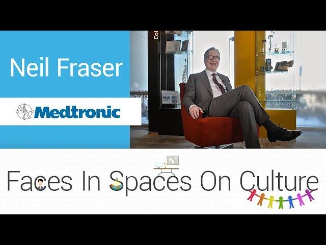 Faces In Spaces on Culture: Neil Fraser, Medtronic Canada