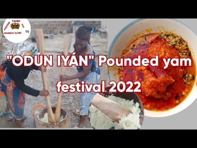 "ODÚN IYÁN" Pounded yam festival, with Delicious melon soup 2022 | ATYHO TV |