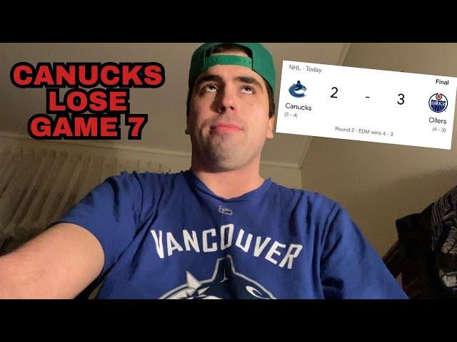 Canucks LOSE Game 7…